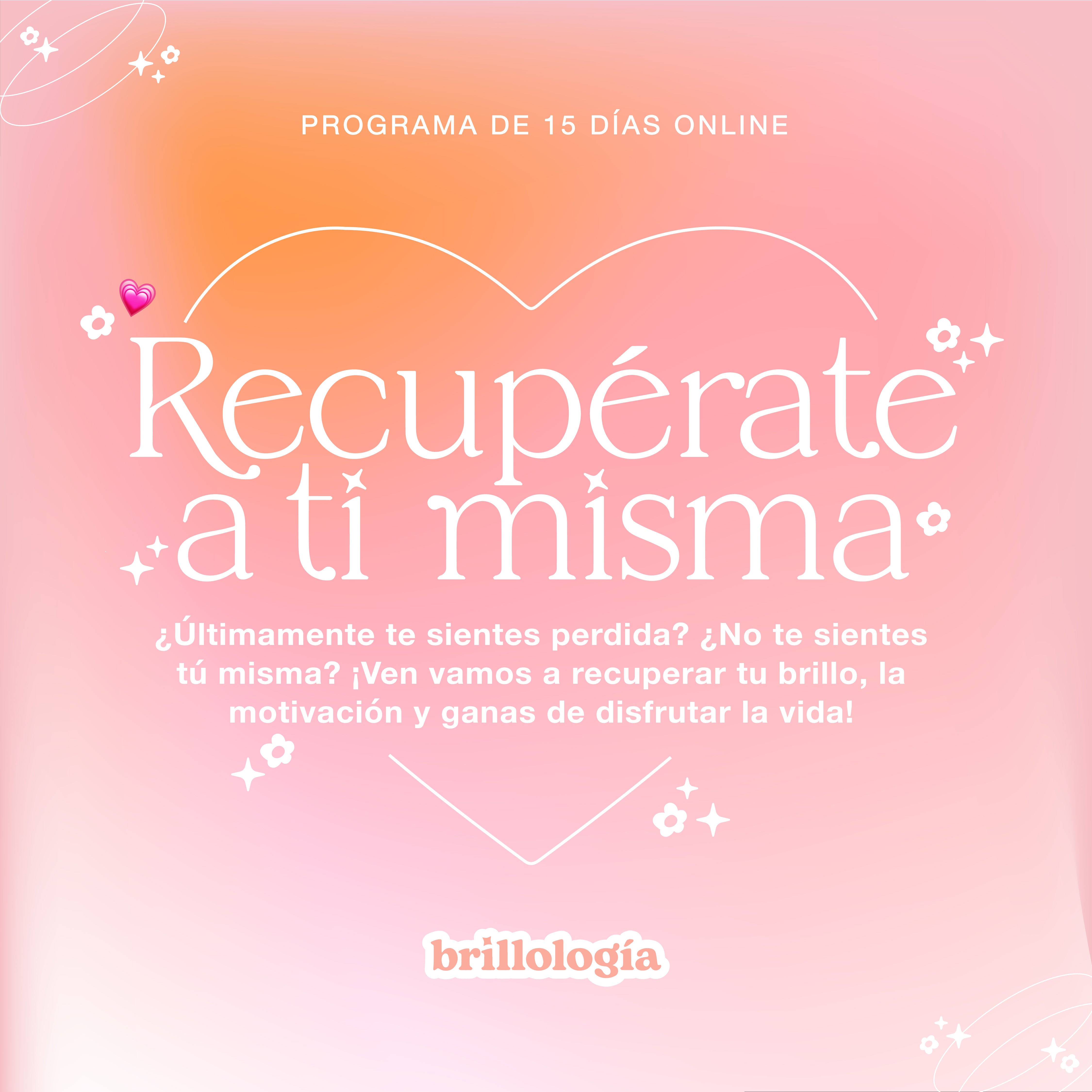 Recupérate a ti misma – Brillologia